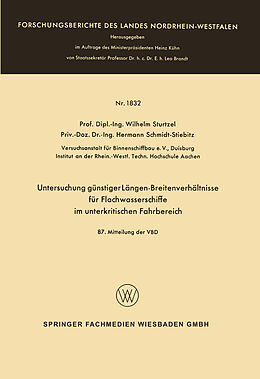 Kartonierter Einband Untersuchung günstiger Längen-Breitenverhältnisse für Flachwasserschiffe im unterkritischen Fahrbereich von Wilhelm Sturtzel