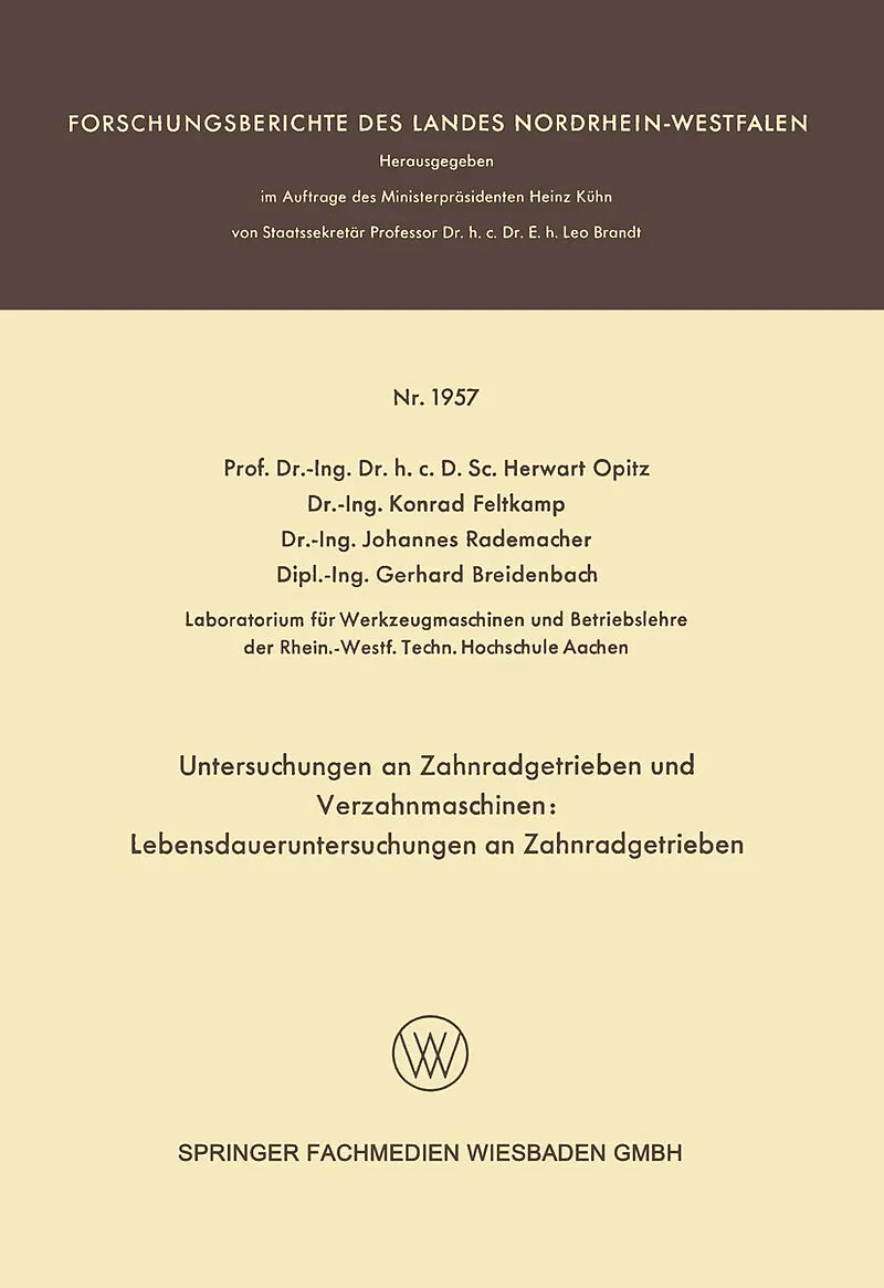Untersuchungen an Zahnradgetrieben und Verzahnmaschinen: Lebensdaueruntersuchungen an Zahnradgetrieben