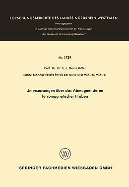 Kartonierter Einband Untersuchungen über das Abmagnetisieren ferromagnetischer Proben von Heinz Bittel