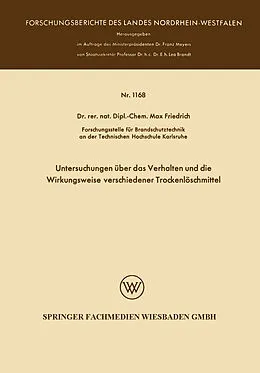 Kartonierter Einband Untersuchungen über das Verhalten und die Wirkungsweise verschiedener Trockenlöschmittel von Max Friedrich