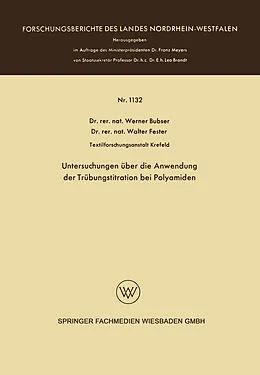 Kartonierter Einband Untersuchungen über die Anwendung der Trübungstitration bei Polyamiden von Werner Bubser