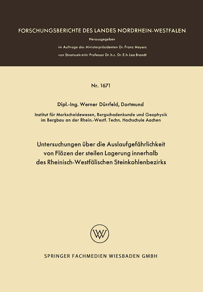 Untersuchungen über die Auslaufgefährlichkeit von Flözen der steilen Lagerung innerhalb des Rheinisch-Westfälischen Steinkohlenbezirks