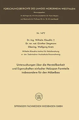 Kartonierter Einband Untersuchungen über die Herstellbarkeit und Eigenschaften einfacher Holzspan-Formteile insbesondere für den Möbelbau von Wilhelm Klauditz