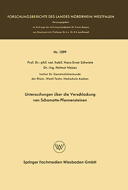 Kartonierter Einband Untersuchungen über die Verschlackung von Schamotte-Pfannensteinen von Hans-Ernst Schwiete