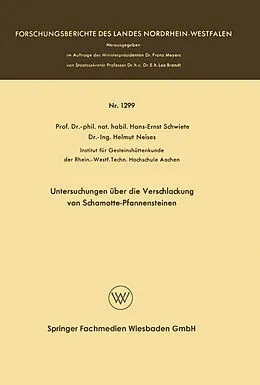 Kartonierter Einband Untersuchungen über die Verschlackung von Schamotte-Pfannensteinen von Hans-Ernst Schwiete