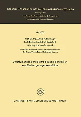 Kartonierter Einband Untersuchungen zum Elektro-Schlacke-Schweißen von Blechen geringer Wanddicke von Alfred Hermann Henning