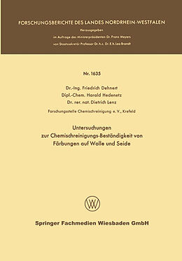 Kartonierter Einband Untersuchungen zur Chemischreinigungs-Beständigkeit von Färbungen auf Wolle und Seide von Friedrich Dehnert