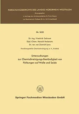 Kartonierter Einband Untersuchungen zur Chemischreinigungs-Beständigkeit von Färbungen auf Wolle und Seide von Friedrich Dehnert