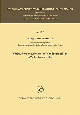 Kartonierter Einband Untersuchungen zur Herstellung von Spezialkoksen in Vertikalkammeröfen von Walter Schinzel
