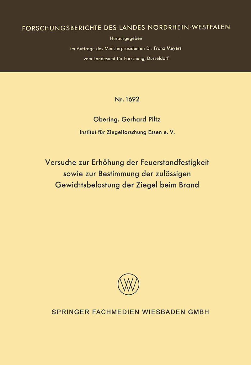 Versuche zur Erhöhung der Feuerstandfestigkeit sowie zur Bestimmung der zulässigen Gewichtsbelastung der Ziegel beim Brand