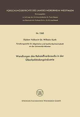 Kartonierter Einband Wandlungen des Rohstoffverbrauchs in der Oberbekleidungsindustrie von Wilhelm Kurth