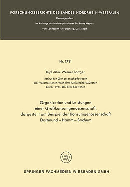 Kartonierter Einband Organisation und Leistungen einer Großkonsumgenossenschaft, dargestellt am Beispiel der Konsumgenossenschaft Dortmund-Hamm-Bochum von Werner Böttger