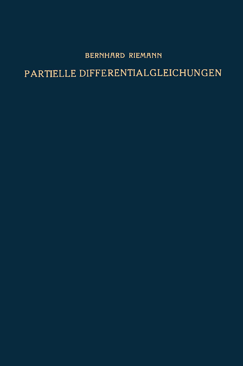 Partielle Differentialgleichungen und ihre Anwendungen auf physikalische Fragen