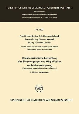 Kartonierter Einband Reaktionskinetische Betrachtung des Sintervorganges und Möglichkeiten zur Leistungssteigerung von Hermann Schenck