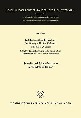 Kartonierter Einband Schneid- und Schweißversuche mit Elektronenstrahlen von Alfred Hermann Henning