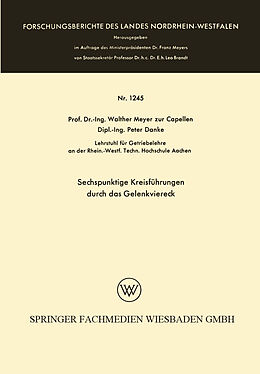 Kartonierter Einband Sechspunktige Kreisführungen durch das Gelenkviereck von Walther Meyer zur Capellen