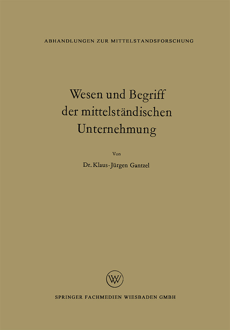 Wesen und Begriff der mittelständischen Unternehmung