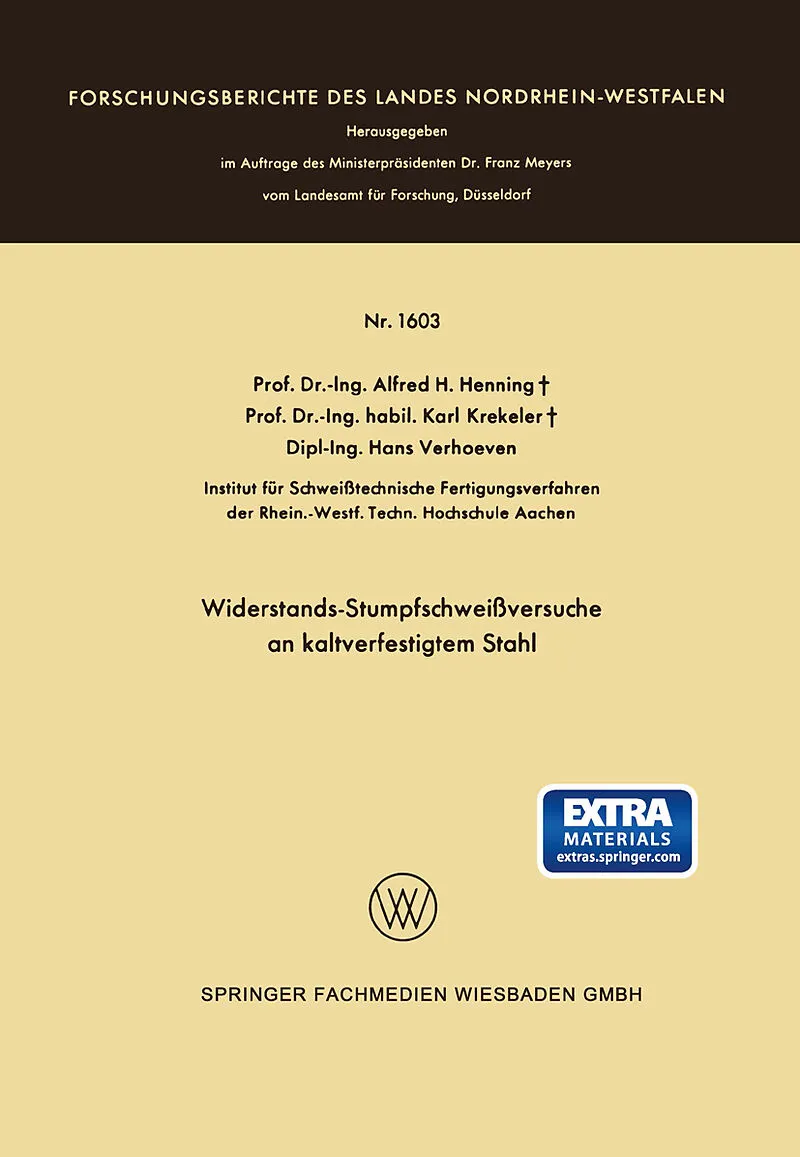 Widerstands-Stumpfschweißversuche an kaltverfestigtem Stahl