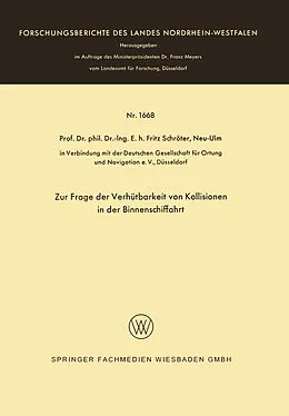 Kartonierter Einband Zur Frage der Verhütbarkeit von Kollisionen in der Binnenschiffahrt von Fritz Schröter