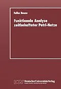 E-Book (pdf) Funktionale Analyse zeitbehafteter Petri-Netze von Falko Bause