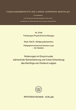 E-Book (pdf) Änderungen im Enzymmuster während der Samenkeimung und frühen Entwicklung des Keimlings von Hordeum vulgare von Wolfgang Beisenherz