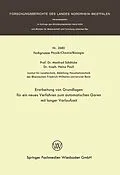 E-Book (pdf) Erarbeitung von Grundlagen für ein neues Verfahren zum automatischen Garen mit langer Vorlaufzeit von Manfred Schätzke