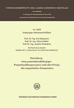 E-Book (pdf) Entwicklung eines potentialunabhängigen Proportionalkompensators nach dem Prinzip des magnetischen Komparators von Kurt Bergmann