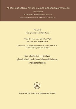 E-Book (pdf) Die alkalische Hydrolyse physikalisch und chemisch modifizierter Polyesterfasern von Giselher Valk
