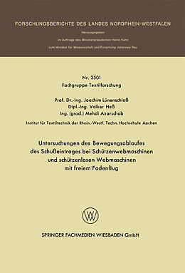 E-Book (pdf) Untersuchungen des Bewegungsablaufes des Schußeintrages bei Schützenwebmaschinen und schützenlosen Webmaschinen mit freiem Fadenflug von Joachim Lünenschloß