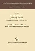 E-Book (pdf) Der Einfluß der Elektronen-Turbulenz auf die elektrische Mikrofeldverteilung im Plasma von Günter Ecker