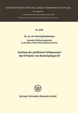 E-Book (pdf) Synthese der geschützten Teilsequenzen des B-Proteins vom Bacteriophagen fd von Henning Klostermeyer