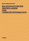 E-Book (pdf) Fachdidaktische Grundlagen des Chemieunterrichts von Hans-Jürgen Schmidt