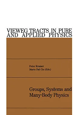 E-Book (pdf) Groups, Systems and Many-Body Physics von Peter Dal Cin