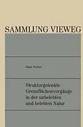 E-Book (pdf) Strukturgelenkte Grenzflächenvorgänge in der unbelebten und belebten Natur von Hans Seifert