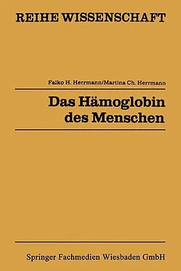 E-Book (pdf) Das Hämoglobin des Menschen von Falko H. Herrmann