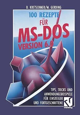 E-Book (pdf) 100 Rezepte für MS-DOS 6.0 von Bernd Kretschmer