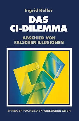 E-Book (pdf) Das CI-Dilemma von Ingrid Keller