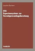 E-Book (pdf) EVA Expertensystem zur Vermögensanlageberatung von Joachim Bachem
