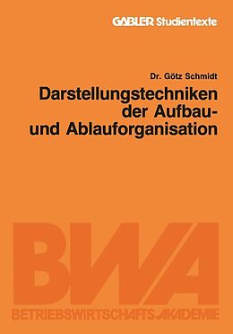 E-Book (pdf) Darstellungstechniken der Aufbau- und Ablauforganisation von Götz Schmidt