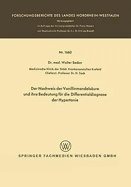 E-Book (pdf) Der Nachweis der Vanillinmandelsäure und ihre Bedeutung für die Differentialdiagnose der Hypertonie von Walter Becker