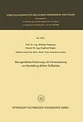 E-Book (pdf) Die »gerichtete Erstarrung« als Voraussetzung zur Herstellung dichter Gußstücke von Wilhelm Patterson, Siegfried Engler