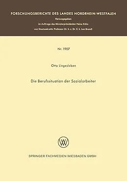 E-Book (pdf) Die Berufssituation der Sozialarbeiter von Otto Lingesleben
