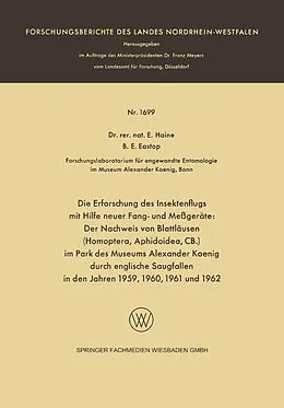 E-Book (pdf) Die Erforschung des Insektenflugs mit Hilfe neuer Fang- und Meßgeräte: Der Nachweis von Blattläusen (Homoptera, Aphidoidea, CB.) im Park des Museums Alexander Koenig durch englische Saugfallen in den Jahren 1959, 1960, 1961 und 1962 von Else Haine