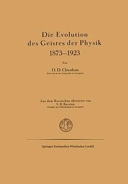 E-Book (pdf) Die Evolution des Geistes der Physik 18731923 von Orest D. Chvol'son