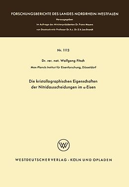 E-Book (pdf) Die kristallographischen Eigenschaften der Nitridausscheidungen im -Eisen von Wolfgang Pitsch