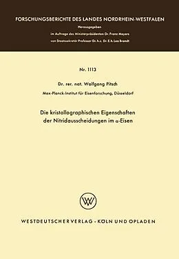 E-Book (pdf) Die kristallographischen Eigenschaften der Nitridausscheidungen im -Eisen von Wolfgang Pitsch