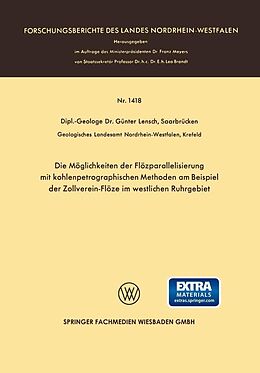 E-Book (pdf) Die Möglichkeiten der Flözparallelisierung mit kohlenpetrographischen Methoden am Beispiel der Zollverein-Flöze im westlichen Ruhrgebiet von Günter Lensch
