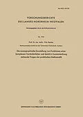 E-Book (pdf) Die nomographische Darstellung von Funktionen einer komplexen Veränderlichen und damit in Zusammenhang stehende Fragen der praktischen Mathematik von Fritz Reutter