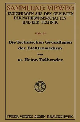 E-Book (pdf) Die Technischen Grundlagen der Elektromedizin von Heinrich Fassbender