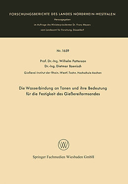 E-Book (pdf) Die Wasserbindung an Tonen und ihre Bedeutung für die Festigkeit des Gießereiformsandes von Wilhelm Patterson